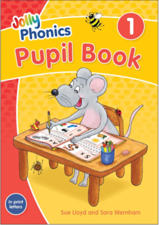Jolly Phonics Pupil Book 1 (Colour Edition) In Print Letters